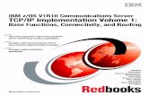 IBM z/OS V1R10 Communications Server TCP/IP Implementation … · 2009. 5. 28. · IBM z/OS V1R10 Communications Server TCP/IP Implementation Volume 1: Base Functions, Connectivity,