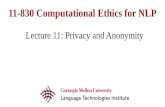 11-830 Computational Ethics for NLPdemo.clab.cs.cmu.edu/ethical_nlp2019/slides/11_Privacy.pdf11-830 Computational Ethics for NLP Phone-based Speaker ID Use *lots* of ASR engines But