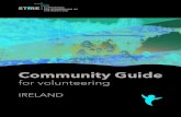 Community Guide€¦ · 7 Community uide for Volunteering 1. VOLUNTEERING Why volunteer? • Opening new horizons: contributing to the local community and improving your skills. •