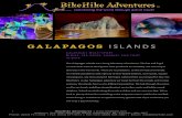 GALAPAGOS ISLANDS - BikeHike · BikeHike’s 10-day Galapagos adventure we travel far from the crowds and cruises and view the islands from a very different perspective. We bob through