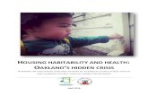 HOUSING HABITABILITY AND HEALTH OAKLAND S HIDDEN CRISIShousinginoa… · This report examines connections between deepening health problems and disparities in health among children