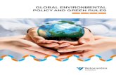 GLOBALENVIRONMENTAL POLICYAND GREEN RULES · 2015. 12. 30. · nine principles. From these nine principles, we also developed the 10 Green Rules to facilitate the understanding of
