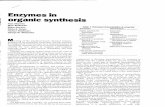 Enzymes in otganic synthesis - Harvard University · pressures of environmental constraints, and the explosive development of biotechnology have increased interest in enzymology.
