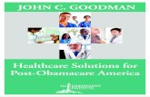 Healthcare Solutions for Post-Obamacare America · 2014. 11. 11. · Healthcare Solutions for Post-Obamacare America spells out the reasoning that undergirds the key pillars on which