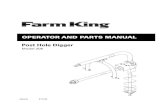 OperatOr and parts Manual - Farm King...Safety - Post Hole Digger All implements with moving parts are potentially hazardous. There is no substitute for a cautious, safe-minded operator