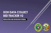 DOH DATA COLLECT BED TRACKER v2ro8.doh.gov.ph/.../DOH-DATA-COLLECT-BED-TRACKER-v2.pdfSTEP 2 –INSTALL THE BED TRACKER APP A. Look for the apk installer on your downloads folder. The