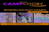 SENIOR HOLIDAY CAMPS - Camp Cooby - School Camps, Holiday ... · items Morning Activities 9:00 - 10:30am Activity Period 1 10:30 - 11:00am Morning Tea 11:00 - 12:00pm Activity Period
