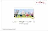 FUJITSU GROUP CSR REPORT 2015...and anti-corruption. Additionally, Fujitsu makes use of the ISO 26000 framework. We have adopted a Global Matrix structure and are devoting ourselves