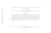 The Determination of the Strong Coupling Constant arXiv ... · 1 Introduction The strong coupling constant, s, is the only free parameter of the lagrangian of quantum chromodynamics