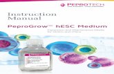 stored in a retrieval system, or transmitted, in any form ... · for Pluripotent Stem Cells using PeproGrow™ hESC Media Products A. Introduction PeproTech’s PeproGrow™ hESC