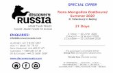 SPECIAL OFFER · 2020. 9. 17. · SPECIAL OFFER Trans Mongolian Eastbound Summer 2020 St. Petersburg to Beijing 21 Days 31 May —20 June 2020 2 August —22 August 2020 2 October