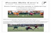 Gazzetta Dello Carre’scgsweb.carres.lincs.sch.uk/extranet/data/public/Newsletters/Sports... · (Hebburn High win 4-2 on penalties) 1 . Carre’s Year 11 football team were agonisingly
