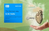The German way to do media · 2020. 9. 22. · Digital advertising - Video Video ads on (m.)dw.com • Billboard (920x250) • Mobile MPU (300x250) Pre-roll video ads • length:
