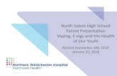 North Salem High School Parent Presentation Vaping, E-cigs and …€¦ · Are you going to make non-nicotine juice? “At this time all our JUULpods include nicotine. 31. Read the