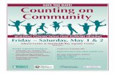 SAVE THE DATE! Counting on Community · 2020. 2. 20. · BUILDING CONNECTIONS THAT SUPPORT HEALING Counting on Community EXPLORING PATHWAYS FOR CHILD, FAMILY & COMMUNITY WELLNESS