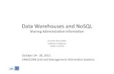 Data Warehouses and NoSQL - ais-grid-2011.jinr.ruais-grid-2011.jinr.ru/docs/2011-10-24_jinr-cern_school_datawarehous… · • Data Warehouses in Administrave Compung • Recap: Data