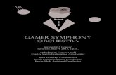 Gamer Symphony Orchestra Jimyo Lin Bryan Doyle Jason Lenkowsky Scott Miller Michael Wellen * Douglas