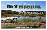 DIY Natural Pool Manual free versionOrganicPools.co.uk//DIY/Manual/! OrganicPools.co.uk!!!!!7! The Aim of this Manual ! This!is!a!practical!step[by[step!guide!to!build!your!own!Natural!Swimming!Pool.!It!is!