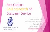 Ritz-Carlton Gold Standards of Customer Service · 12 Service Values Read the list and where it says ‘Ritz-Carlton’ change that to your department or district. Change the word
