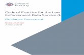 Code of Practice for the Law Enforcement Data Service (LEDS)€¦ · professional standards when using data and personal information for law enforcement safeguarding and wider policing