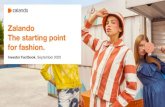 Zalando The starting point for fashion. · 2020. 9. 11. · Welcome To Zalando Zalando keeps the pace high. Only 12 years after founding the company in 2008, we today have around