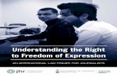 Understanding the Right to Freedom of Expression · 2019. 11. 22. · 2 Freedom of expression is a fundamental human right for every person around the world. All people have the right