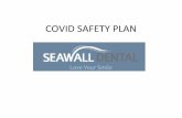 COVID SAFETY PLAN · cleaning products. • Environmental cleaning and disinfection practices are monitored for compliance. • Ensure shared equipment and facilities, such as telephones,