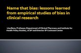 Name that bias: lessons learned from empirical studies of ...ntp.niehs.nih.gov/NTP/OHAT/EvaluationProcess/... · 3/20/2013  · Lisa Bero, University of California San Francisco Empirical