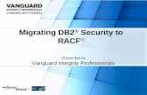 Presented by Vanguard Integrity Professionals• The final resulting return code is 8 • AUDIT(FAILURES) in object profile Successes • A RACF profile has allowed access (RC=0) •