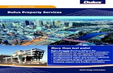 Dulux Property Services - Painting · Dulux Property Services delivers the following FREE to our strata & asset managers: ... • Dulux will prepare a comprehensive coatings speciﬁcation