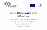 Earth Observation for Weather - HCP international · 2016. 2. 21. · International trends & developments Earth observation applications Business development Capacity building . Mark