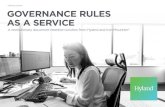 ONBASE | EBOOK GOVERNANCE RULES AS A SERVICE...Hyland and Iron Mountain are revolutionizing this process with Governance Rules as a Service (GRaaS). By leveraging the Iron Mountain