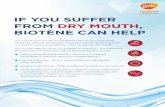 IF YOU SUFFER FROM DRY MOUTH, BIOTÈNE CAN HELP · Sjögren’s syndrome – 97% of sufferers experience dry mouth5 Undergoing chemotherapy or radiation cancer treatment 6 – symptoms