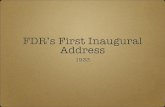 FDR’s First Inaugural Address - jarzen.weebly.com€¦ · FDR’s First Inaugural Address 1933. Question 1 (a) FDR’s audience was the American people (b) FDR was delivering this