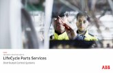 ABB ENERGY INDUSTRIES SERVICE LifeCycle Parts Services · Slide 3 The services highlighted in this presentation cover the following ABB control systems families: – System 800xA