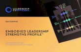 AN EMBODIED METHOD - developland.nl · embodied leadership ... developing leaders with higher-level skills ..... 18 4 embodied leadership strengths profile case study : transforming