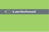 LanSchool User Guide...LanSchool isn't installed, refer to the LanSchool v8.0 Installation Guide (install.pdf) for instructions on how to install the product. Once you've installed