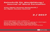 Zeitschrift für Wortbildung/ Journal of Word Formation...on all aspects of word-formation with respect to any language and linguistic field, e.g. morphology, syntax, lexicology, phonology,