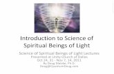 Introduction to Science of Spiritual Beings of Light Church … · •Teleportation & bilocation 10/24/2011 DJM 16 . Human Being Time Behaviors Time oriented behaviors •Living in