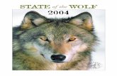 STATE of the WOLF 2004 - Defenders of Wildlife west, biological needs should outweigh anti-wolf poli-tics