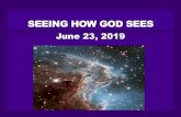 SEEING HOW GOD SEES - Door of Grace KOH Seeing How...14 Therefore he sent horses and chariots and a great army there, and they came by night and surrounded the city. 15 And when the