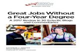 Great Jobs Without a Four-Year Degree · project, “Great Jobs Without a Four-Year Degree” is that high school guidance counselors too rarely advise students to consider educational