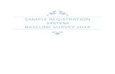 Sample registration system Baseline survey 2014 · sample registration system baseline survey 2014. list of tables table 1.1 number of sample units and period of replacement, india