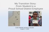 My Transition Story: From Student to a Proud School ...esbagenda.lodiusd.net/Attachments/3b7700da-d924-42e7-9f5f-9a7c21d725f6.pdfhave many people at my meetings! They liked my PowerPoint!