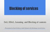 Blocking of services · Blocking contents - block websites that should be accessible •Facebook is blocked in China •Wikipedia in Turkey 26 4.4 Overblocking DoS Attack DDoS Attack