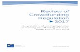 Review of Crowdfunding Regulation 2017 · Review of Crowdfunding Regulation 2017 Interpretations of existing regulation concerning crowdfunding in Europe, North America and Israel