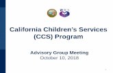 California Children’s Services (CCS) Program · 7 Integrated Systems of Care Division (ISCD) Updates 1 County Readiness 2 WCM 101 Webinar 3 Provider Notice 4 Weekly Calls with Phase