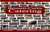 Bennett Curtis Catering · urtis atering one of the finest catering services available in the area. Unlike most caters we offer value impacted menus with a range of prices. The ennett-urtis