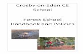 Crosby-on-Eden CE School Forest School Handbook and Policies · 2) Forest School Safety talk Pointers Rules of our Forest School: 1. Talk about boundaries with the children. 2. Take