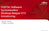 FUJITSU Software Systemwalker Desktop Keeper V15 Introducing · Application configuration change (8 types of logs) ... There is a concern of information leakage due to the loss of